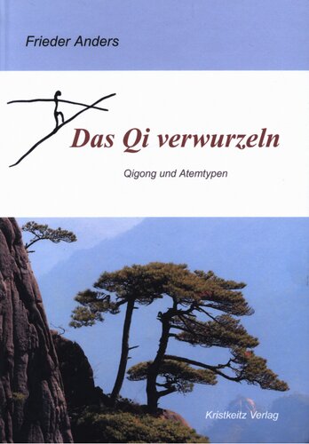 Das Qi verwurzeln: Qigong und Atemtypen