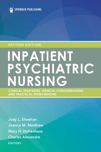 Inpatient psychiatric nursing : clinical strategies, medical considerations, and practical interventions