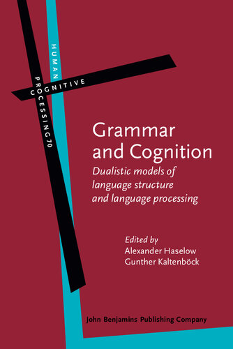 Grammar and Cognition: Dualistic Models of Language Structure and Language Processing