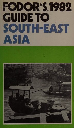 Fodor's Guide to South-East Asia 1982