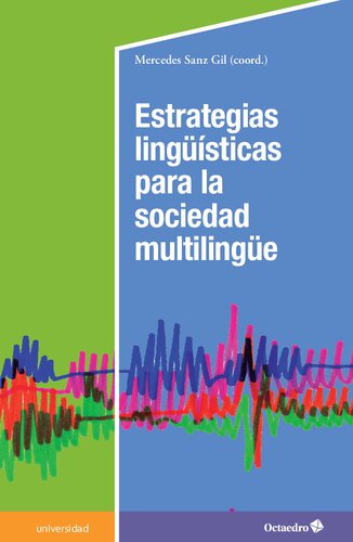 Estrategias lingüísticas para la sociedad multilingüe