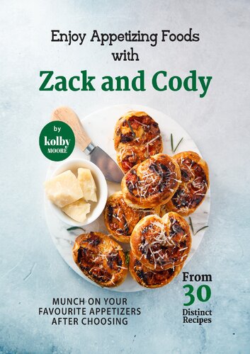 Enjoy Appetizing Foods with Zack and Cody: Munch On Your Favourite Appetizers After Choosing From 30 Distinct Recipes