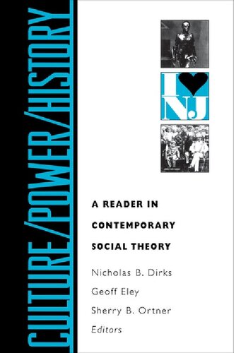 Culture/Power/History: A Reader in Contemporary Social Theory