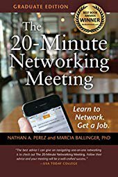 The 20-Minute Networking Meeting - Graduate Edition: Learn to Network. Get a Job.