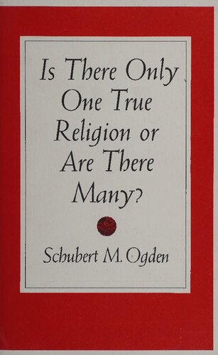 Is There Only One True Religion or Are There Many?