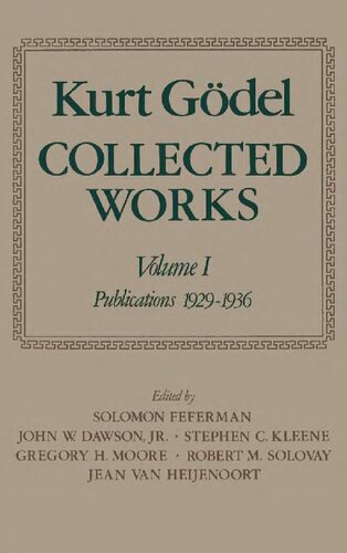 Collected Works: Volume I: Publications 1929-1936 (Collected Works of Kurt Godel)