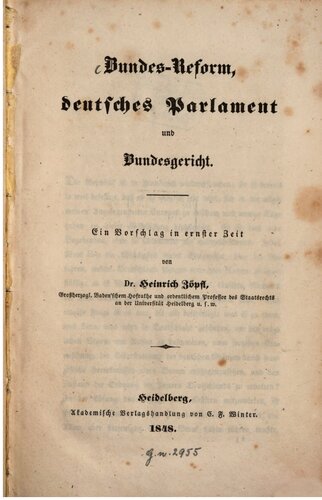 Bundes-Reform, deutsches Parlament und Bundesgericht : Ein Vorschlag in ernster Zeit