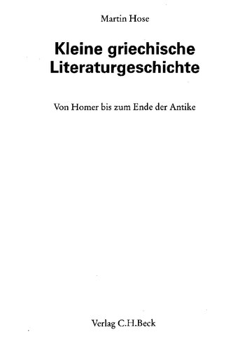 Kleine griechische Literaturgeschichte: von Homer bis zum Ende der Antike