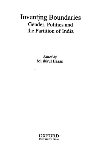 Inventing Boundaries: Gender, Politics and the Partition of India