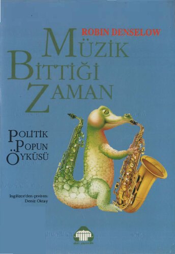 Müzik Bittiği Zaman Politik Popun Öyküsü