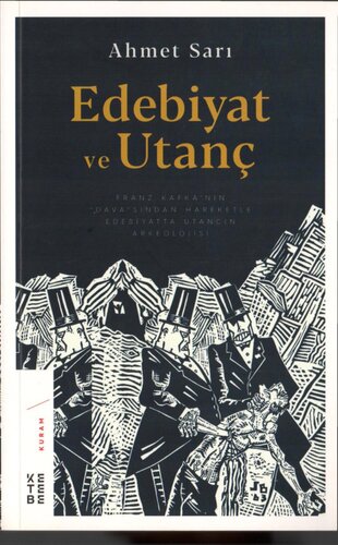 Edebiyat ve Utanç: Franz Kafka’nın Dava'sından Hareketle Edebiyatta Utancın Arkeolojisi