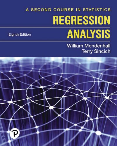 A Second Course in Statistics: Regression Analysis 8th Edition