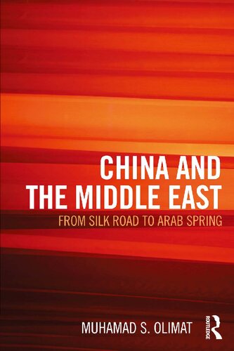 China and the Middle East: from Silk Road to Arab Spring