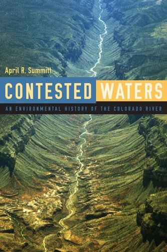 Contested Waters: An Environmental History of the Colorado River