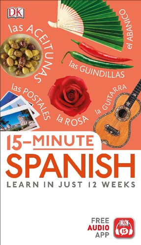 15 Minute Spanish: Learn in Just 12 Weeks