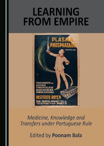 Learning From Empire: Medicine, Knowledge and Transfers Under Portuguese Rule