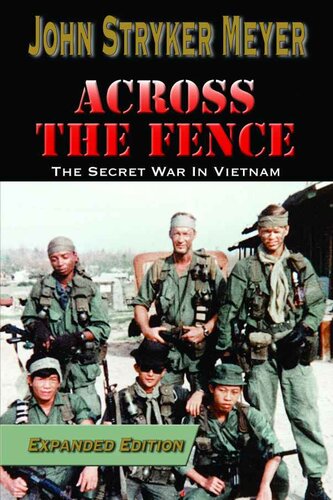 Across The Fence: The Secret War In Vietnam