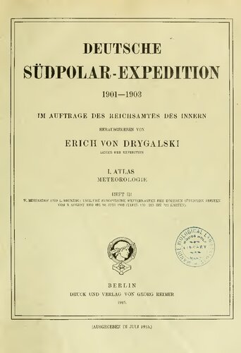 TÄGLICHE SYNOPTISCHE WETTERKARTEN DER HÖHEREN SÜDLICHEN BREITEN VOM 3. AUGUST 1902 BIS 10. JUNI 1903 (TAFEL 120-223 MIT 312 KARTEN).