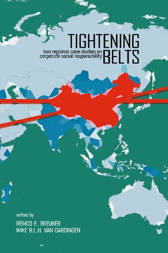 TIGHTENING BELTS: TWO REGIONAL CASE STUDIES ON CORPORATE SOCIAL RESPONSIBILITY