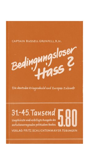 Captain Russel Grenfell - Bedingungsloser Hass?