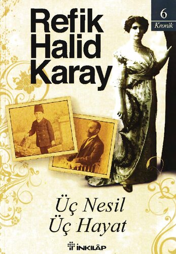 Üç Nesil Üç Hayat