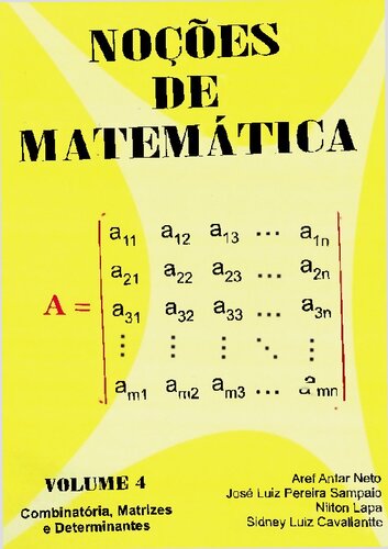 Noções de Matemática Vol. 4 - Combinatória, Matrizes e Determinantes