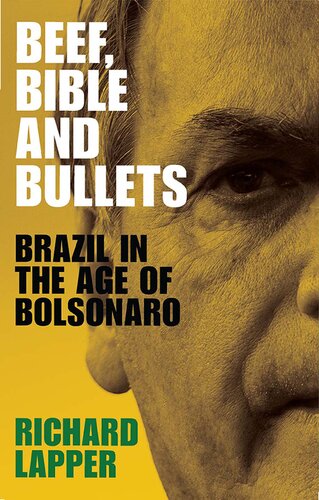 Beef, bible and bullets: Brazil in the age of Bolsonaro