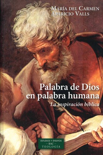 PALABRA DE DIOS EN PALABRA HUMANA. La inspiración bíblica