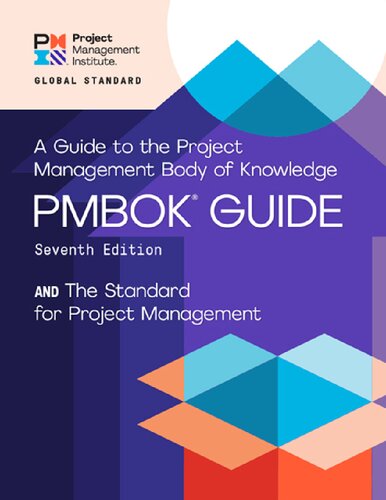 A Guide to the Project Management Body of Knowledge and the Standard for Project Management