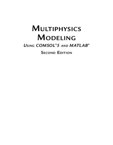 Multiphysics modeling using COMSOL 5 and MATLAB