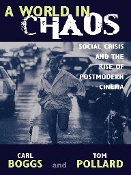 A World in Chaos: Social Crisis and the Rise of Postmodern Cinema