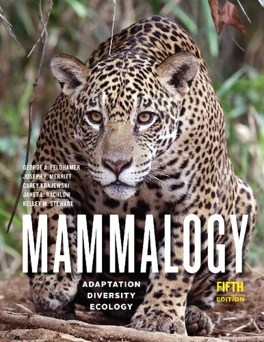 Mammalogy: Adaptation, Diversity, Ecology