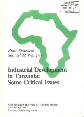 Industrial Development in Tanzania: Some Critical Issues