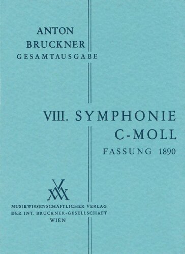 Bruckner: Sinfonie Nr. 8 c-moll (2. Fassung 1890)