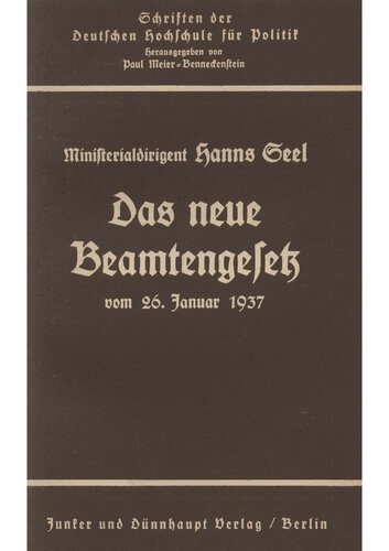 Seel, Hanns - Das neue Beamtengesetz vom 26. Januar 1937 (1937, 33 S., Scan, Fraktur)