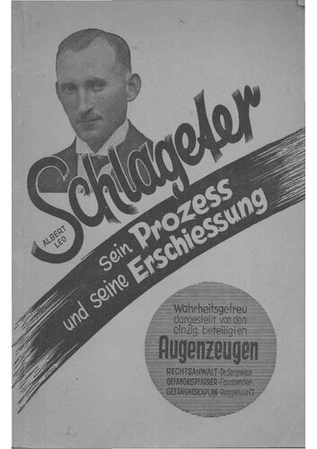 Sengstock und Fassbender und Roggendorff - Albert Leo Schlageter - Sein Prozess und seine Erschiessung (1933, 71 S., Scan, Fraktur)