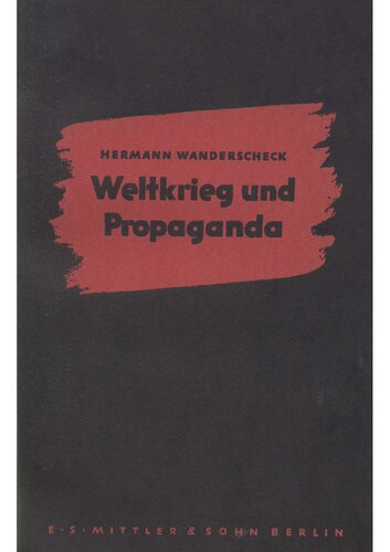 Wanderscheck, Hermann - Weltkrieg und Propaganda (1936, 270 S., Scan)