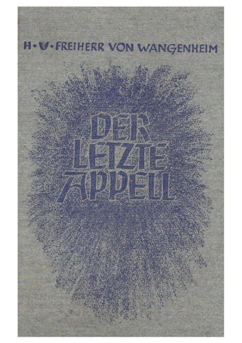 Wangenheim, Hans Ulrich Freiherr von - Der Letzte Appell (1943, 78 S., Scan)