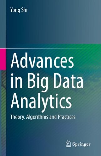 Advances in Big Data Analytics: Theory, Algorithms and Practices