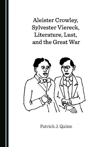 Aleister Crowley, Sylvester Viereck, Literature, Lust, and the Great War