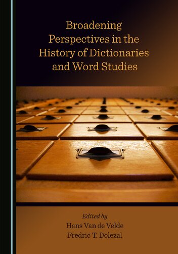 Broadening Perspectives in the History of Dictionaries and Word Studies