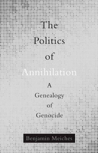 The Politics of Annihilation