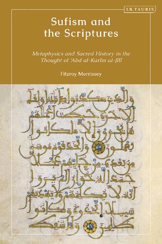 Sufism and the Scriptures: Metaphysics and Sacred History in the Thought of 'Abd al-Karim al-Jili