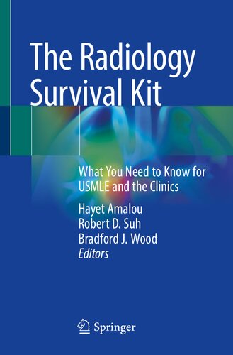 The Radiology Survival Kit: What You Need to Know for USMLE and the Clinics