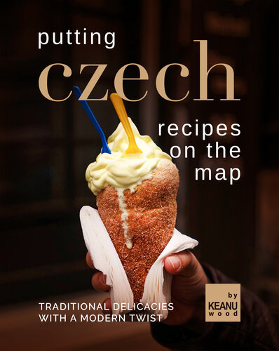 Putting Czech Recipes on The Map: Traditional Delicacies with A Modern Twist