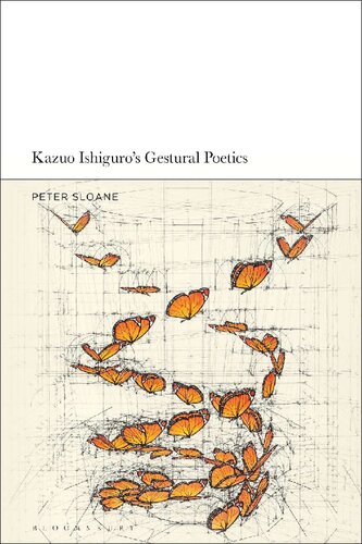 Kazuo Ishiguro’s Gestural Poetics