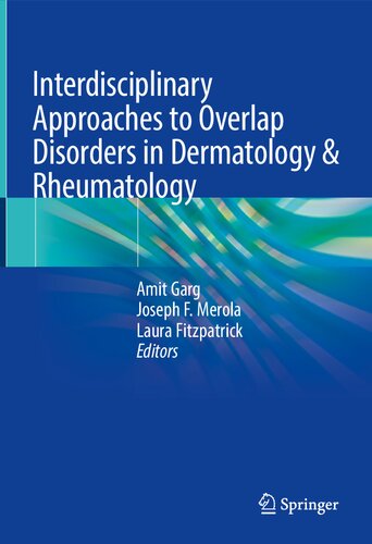 Interdisciplinary Approaches to Overlap Disorders in Dermatology & Rheumatology