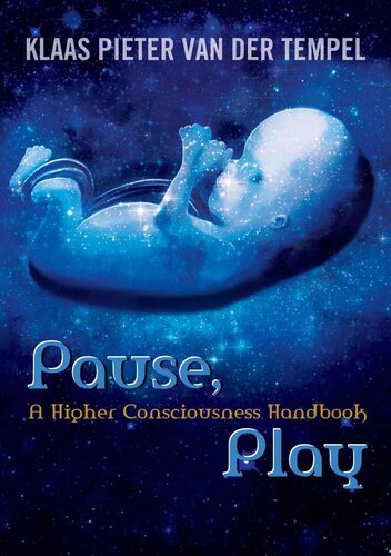 Pause, Play — A Higher Consciousness Handbook