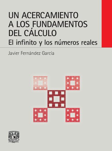 Un Acercamiento a los Fundamentos del Calculo