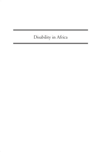 Disability in Africa: Inclusion, Care, and the Ethics of Humanity